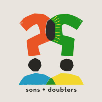 Sons + Doubters